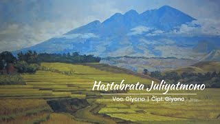 Download lagu Lagu Hastabrata Juliyatmono (Campursari Version) - Cipt. Giyono mp3