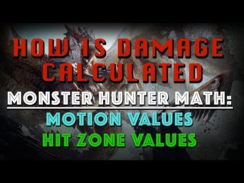 How is damage calculated in MHW? Monster Hunter Math: Motion Values and Hitzone Values