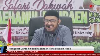 Download lagu Mengenal Dunia Jin dan Hubungan Penyakit Non Medis | Ustadz dr. Raehanul Bahraen, M.Sc., Sp.PK. mp3 Download lagu Mengenal Dunia Jin dan Hubungan Penyakit Non Medis | Ustadz dr. Raehanul Bahraen, M.Sc., Sp.PK. mp3