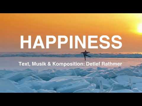 HAPPINESS (A Song About the Nature of Happiness Beyond All Ideas) Sing Along! (Detlef Rathmer)
