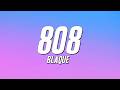 Blaque - 808 (Lyrics)