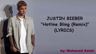 Justin Bieber - Hotline Bling (Remix) With Lyrics