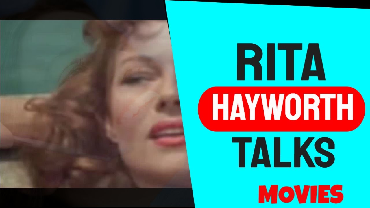Rita Hayworth  talks about Fire Down Below movie