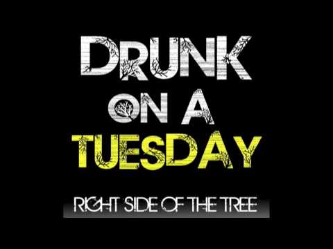 Drunk On A Tuesday video