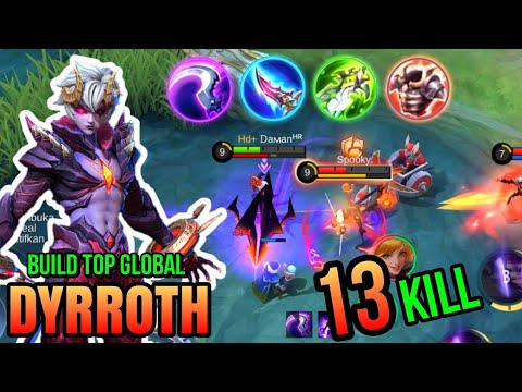 13 KILL‼️DYRROTH BEST BUILD PHYSICAL ATTACK DAMAGENYA SAKIT BGT - MLBB