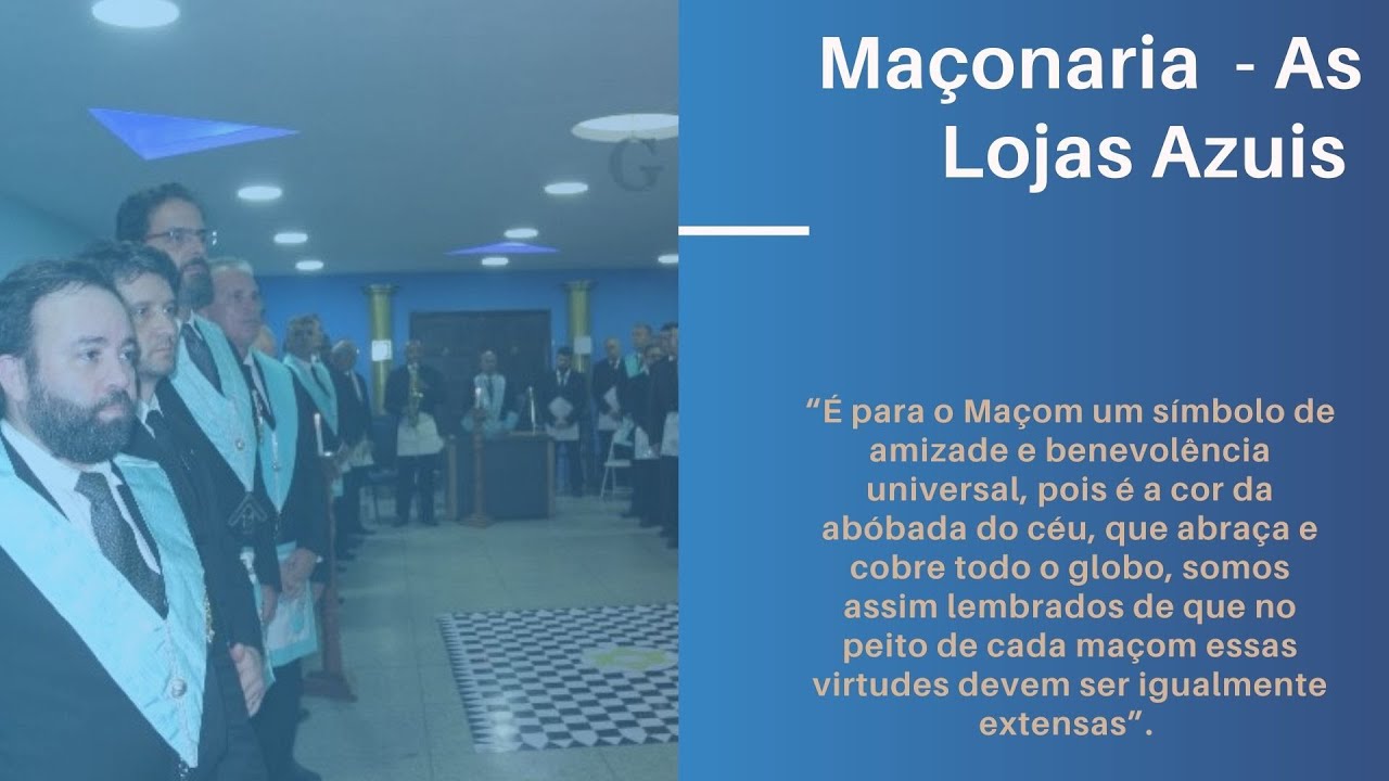 MAÇONARIA DAS LOJAS AZUIS