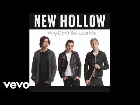 New Hollow - Why Don't You Love Me