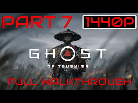 GHOST OF TSUSHIMA Walkthrough Gameplay Part 7 - BLOOD ON THE GRASS