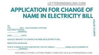 Application For Change Of Name In Electricity Bill – Request Letter for Name Change