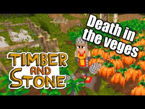 Timber and Stone - ep 7 - DEATH IN THE VEGES (Season End) - Let's Play Timber & Stone 1.7