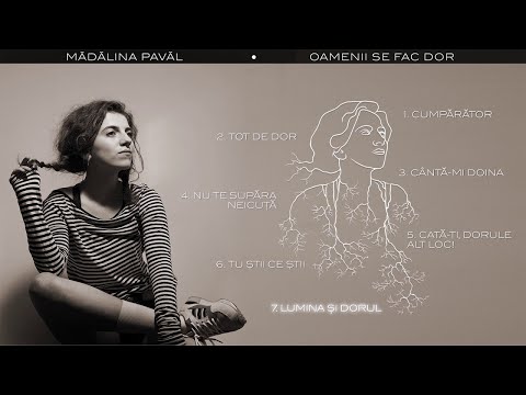 Madalina Paval Official - Mădălina Pavăl - Lumina si dorul (Oamenii se fac dor)