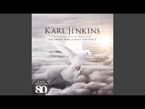 The Armed Man - A Mass For Peace: XIII. Better Is Peace