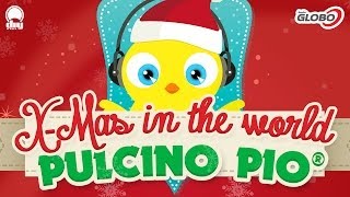 PULCINO PIO - X-Mas in the world (Official minimix)