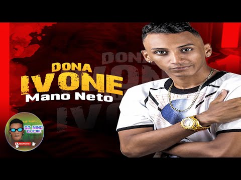 🔴MANO NETO DONA IVONE LANÇAMENTO 2020