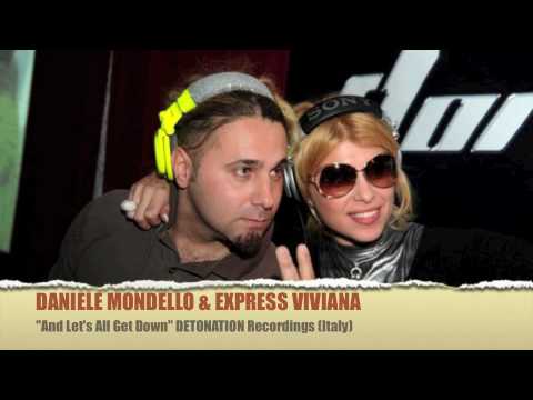 DANIELE MONDELLO & EXPRESS VIVIANA - And Let's All Get Down