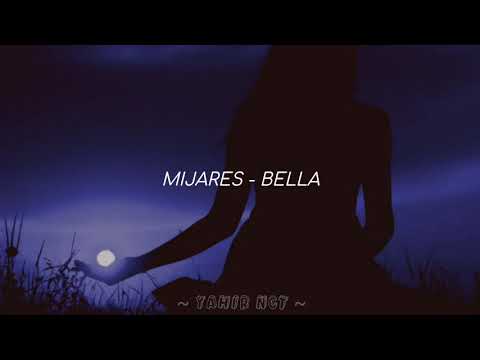 Mijares // Bella (Letra)