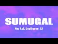 Hev Abi - Sumugal feat. Unothoene, LK (Lyrics)