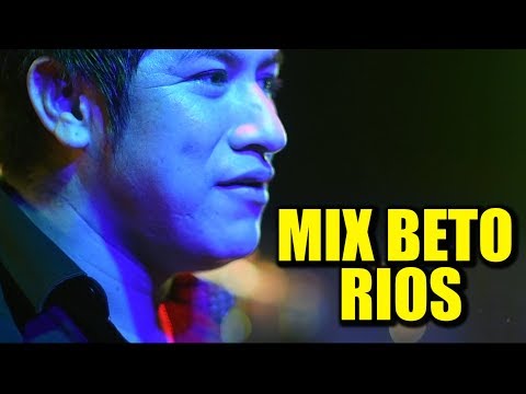 MIX BETO RIOS - SON DE RIOS [CONCIERTO EN PIURA]