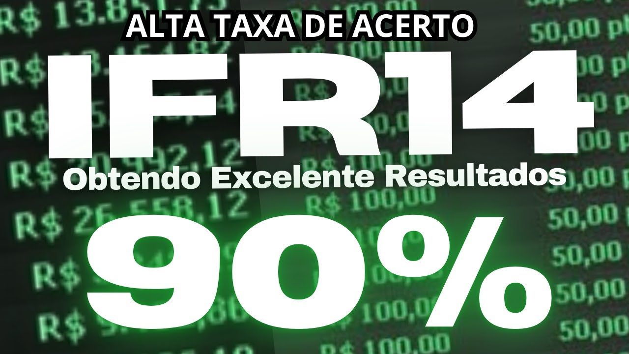 IFR14 está com 90% de Acerto e Obtendo Excelente Resultados na Bolsa de Valores