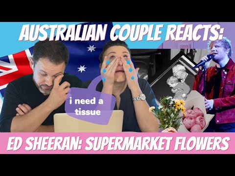 ED SHEERAN - SUPERMARKET FLOWERS (MUSIC REACTION) both crying...he's amazing!