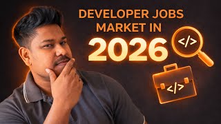 Developer Jobs Market in 2026 🚀 | Reality, Opportunities & Skills You Must Learn