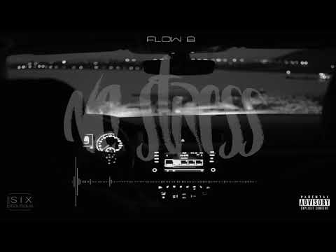 FLOW B - NO STRESS (prod. Staffbvne)  #quarantine