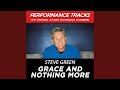 Grace And Nothing More (Performance Track In Key Of G/A)