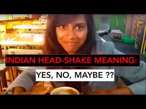 INDIAN HEAD SHAKE/WOBBLE MEANING: YES, NO, MAYBE. TAPUR EXPLAINS...
