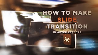 SMOOTH Directional Slide Transition tutorial / After Effects AMV Tutorial