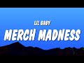 Lil Baby - Merch Madness (Lyrics)