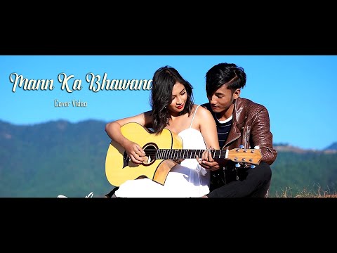 Mann Ka Bhawana - Apurva Tamang - Cover Video