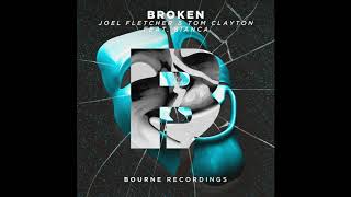 Joel Fletcher &amp; Tom Clayton feat. Bianca - Broken (Original Mix)