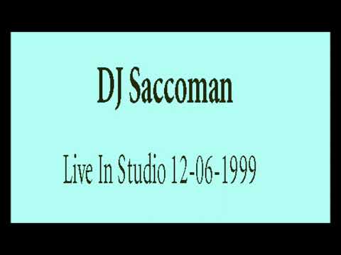 Dj Saccoman   Trance Live In Studio 12 06 1999