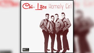Chi-Lites - Homely Girl