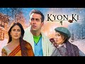 Kyon Ki 2005 Superhit Hindi Movie Salman Khan Kareena Kapoor Jackie Shroff