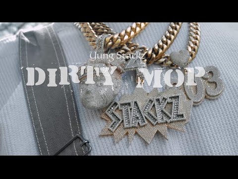 Yung Stackz - Dirty Mop