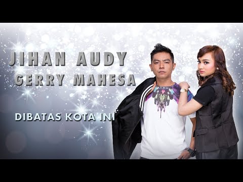 Jihan Audy Feat Gerry Mahesa - Within This City (Official Music Video)