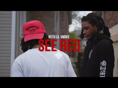 85TH LIL SMOKE - SEE RED