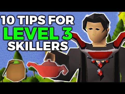 10 Tips For OSRS Level 3 Skillers