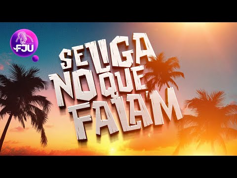 SE LIGA NO QUE FALAM | BANDA FJU (2025)