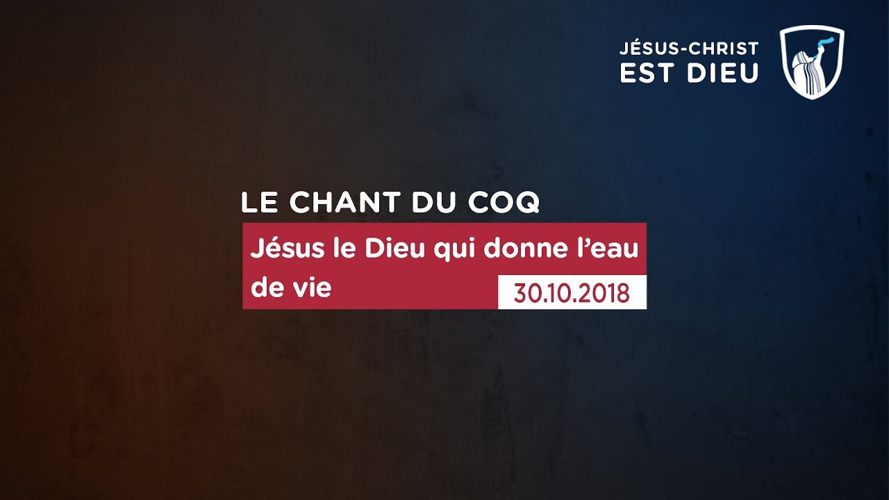Thumbnail of video: Jésus le Dieu qui donne l'eau de vie