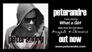 Peter Andre - What a Girl (from Angels &amp; Demons)