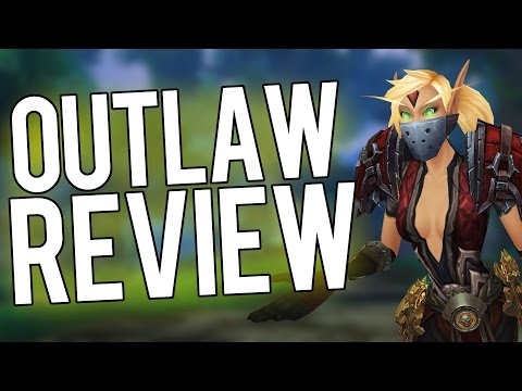 Outlaw PvP Overview - Outlaw Rogue PvP WoW Legion 7.2.5 PTR