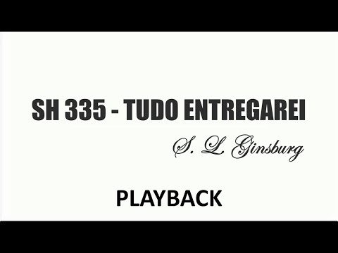 PLAYBACK SH 335 - TUDO ENTREGAREI  (SALMOS E HINOS)