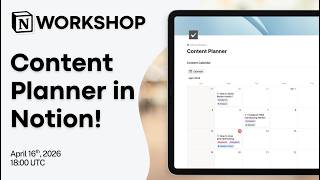 Notion Masterclass: Build Your Content Planner in Notion!