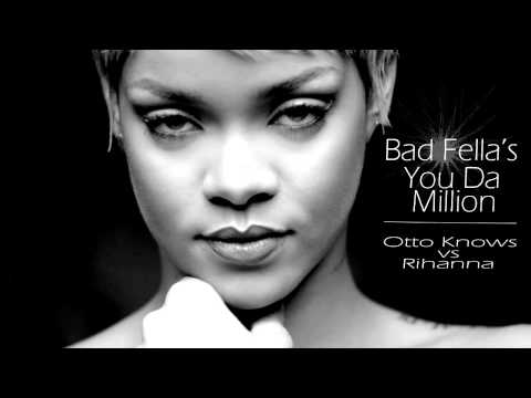 Rihanna - One da Million (Bad Fella's Mashup 2014)