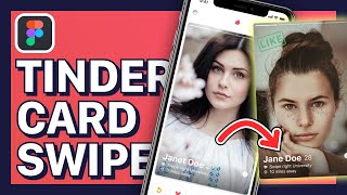 Tinder Card Swipe | Figma Advanced Prototyping