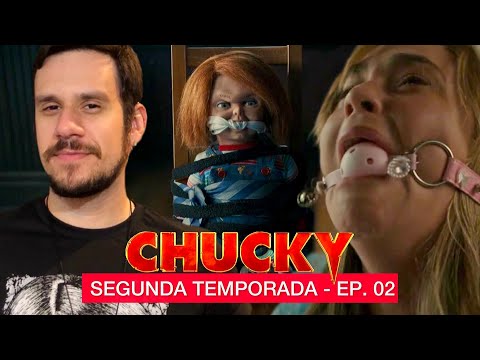 SÉRIE CHUCKY 2ª TEMPORADA: EPISÓDIO 02 | ANALISANDO E COMENTANDO | S02E02