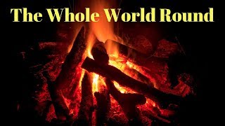 The Whole World Round