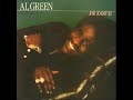 Al Green - Oh Me Oh My (Dreams in my Arms)